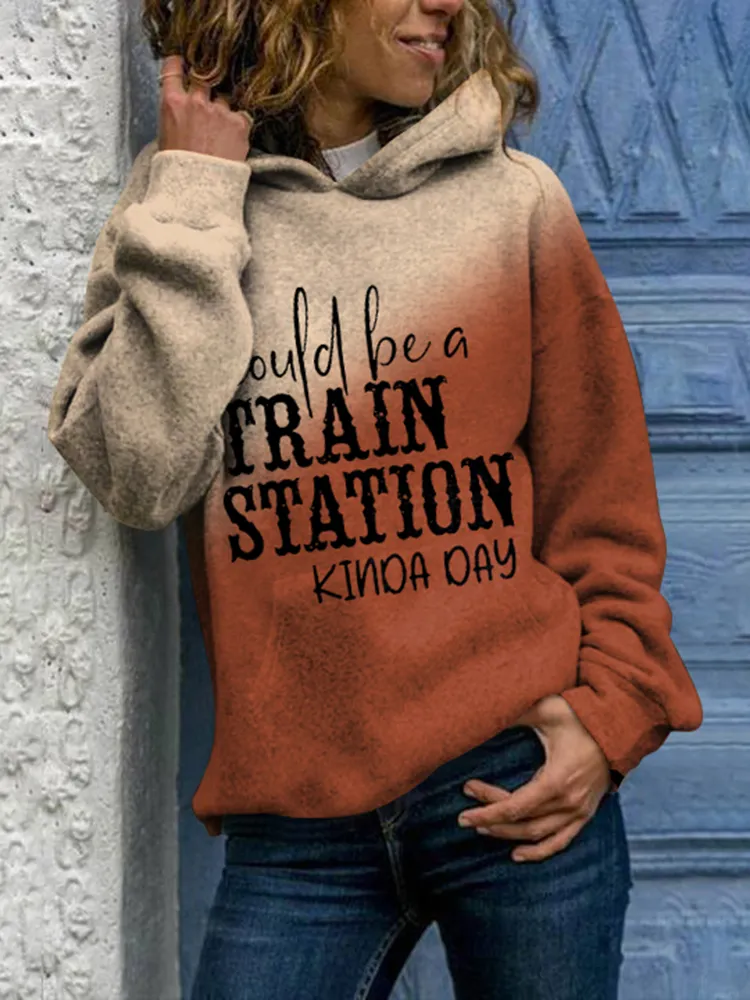 Could Be A Train Station Kinda Day Print Casual Hoodie