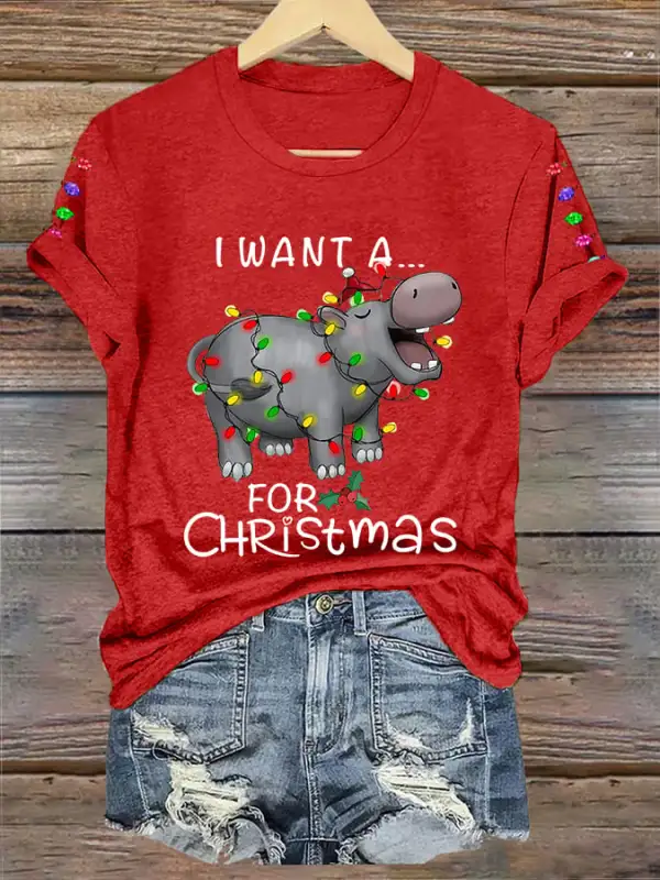 Women's I Want A Hippopotamus For Christmas Casual Tee