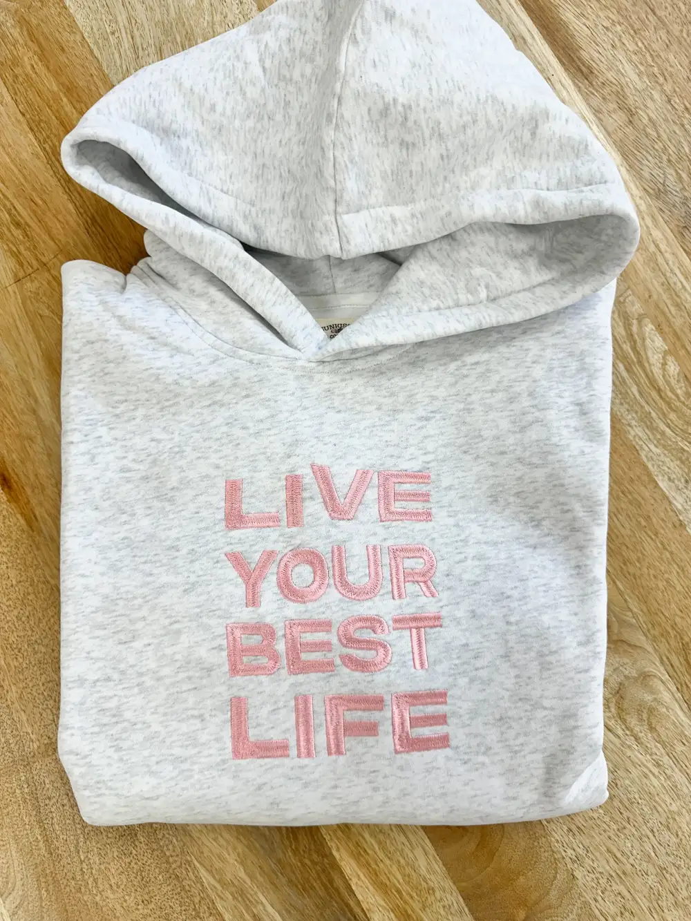 Live Your Best Life Embroider Hoodie