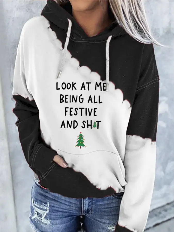 Women's Look At Me Being All Festive And Shit  Print Hoodie