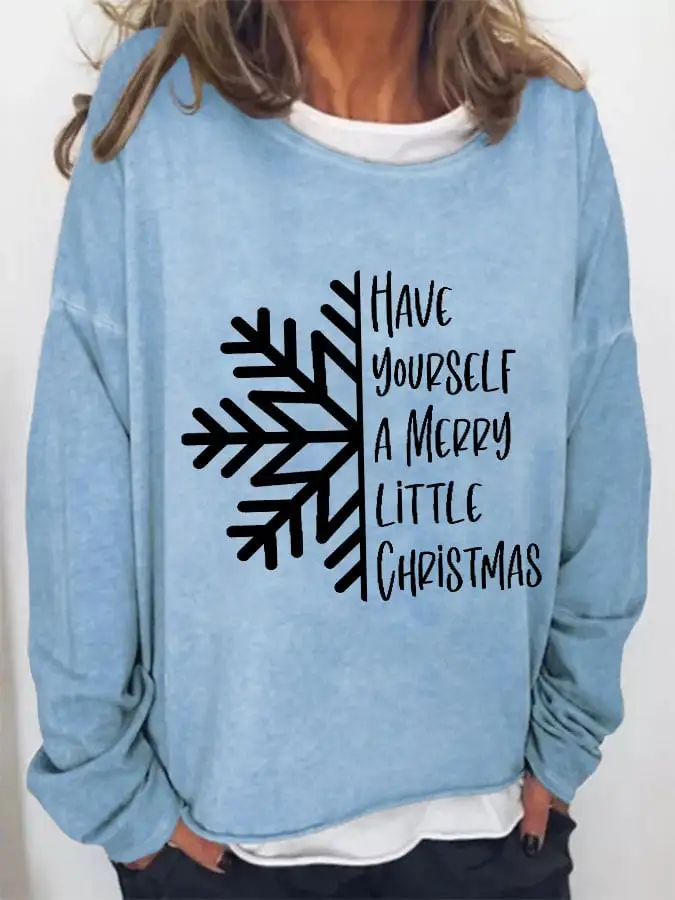 Women's Have Yourself A Merry Little Christmas Print Casual Sweatshirt