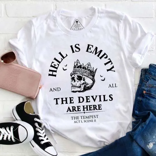 Hell Is Empty And All The Devils Are Here Shakespeare Teacher T-Shirt