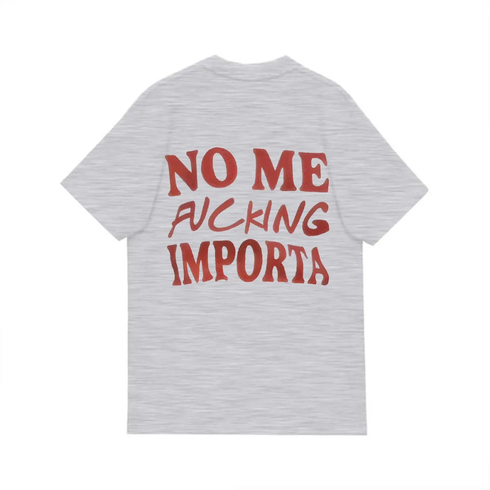 NO ME FUCKING IMPORTA DESIGNED PATTERN PRINTED TEE