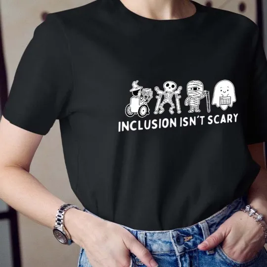 Inclusion Isn't Scary Teacher T-Shirt