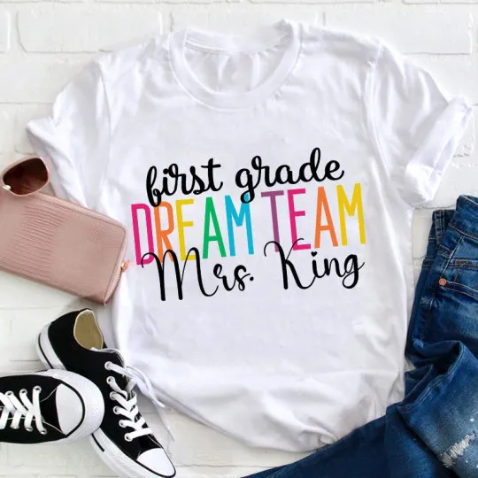 Personalized Back To School Dream Team Teacher T-Shirt