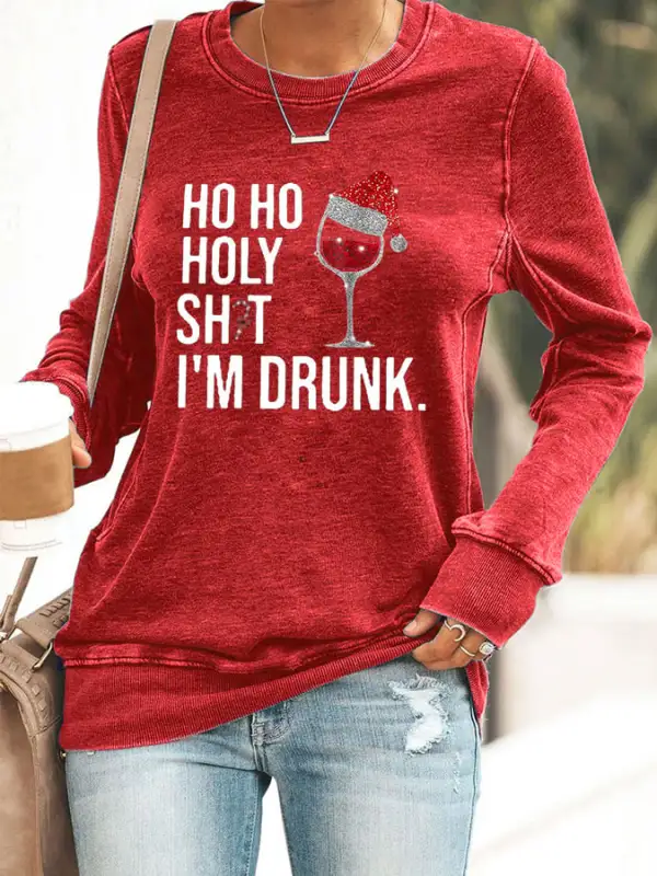 Women's Ho Ho Holy Shit  I'M Drunk Print Casual Sweatshirt