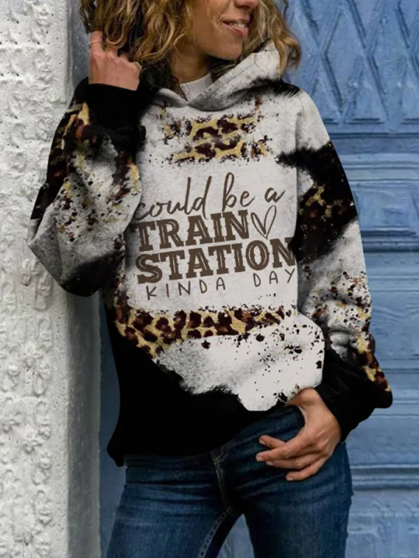 Could Be A Train Station Kinda Day Leopard Print Hoodie