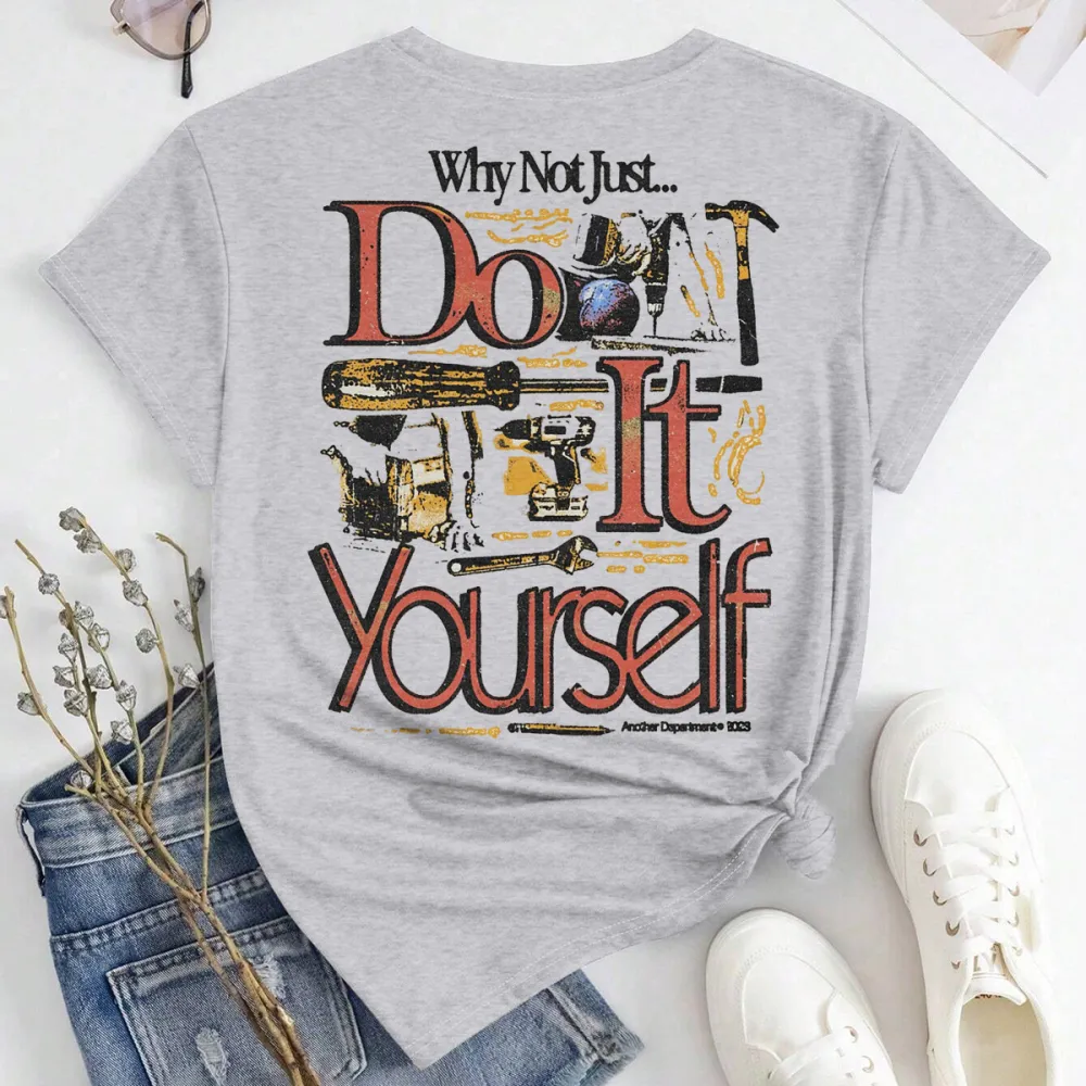 why not just do it yourself Women's T-shirt