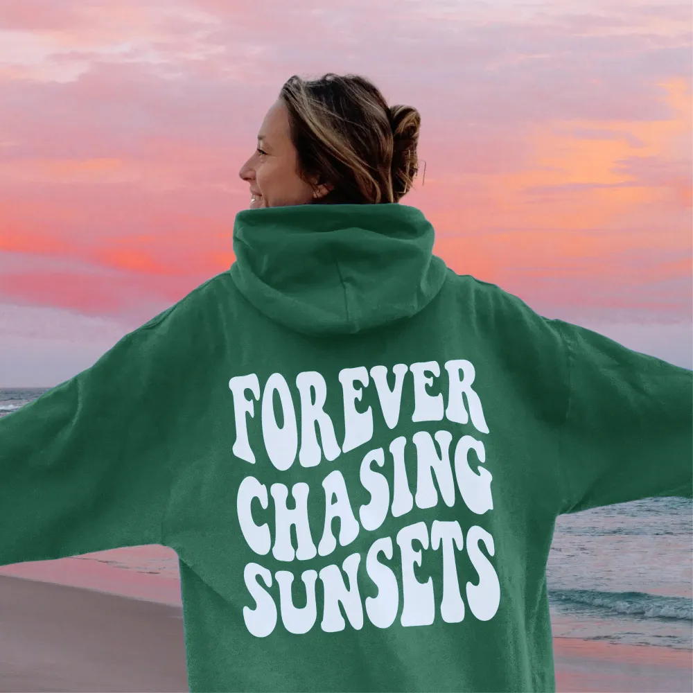 Forever Chasing Sunsets Hoodie