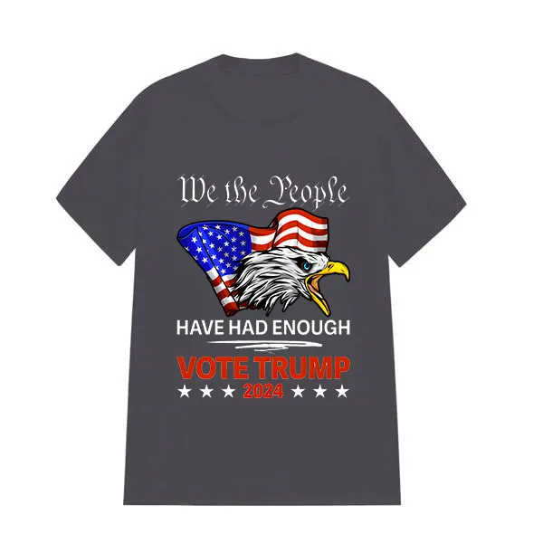 WE THE PPL HAVE HAD ENOUGH PRINTED TEE