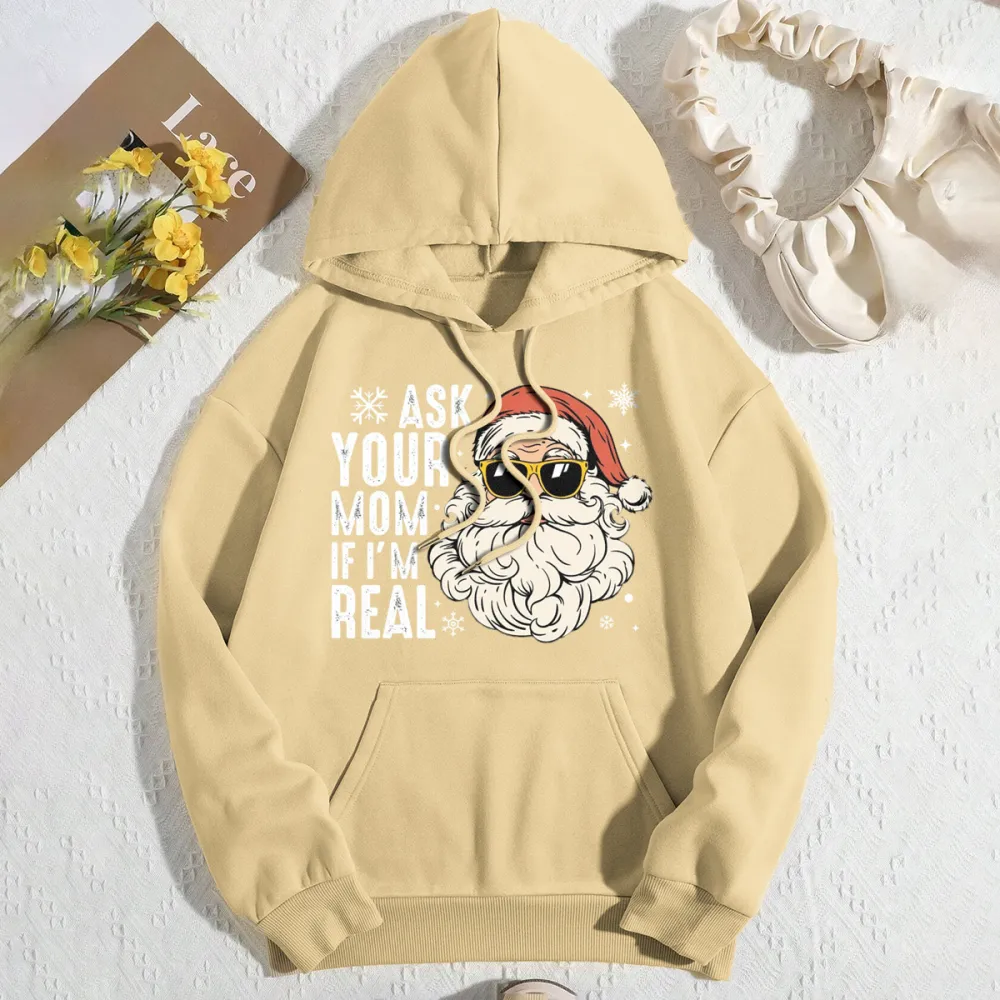 ask your mom if im real Women's hoodie