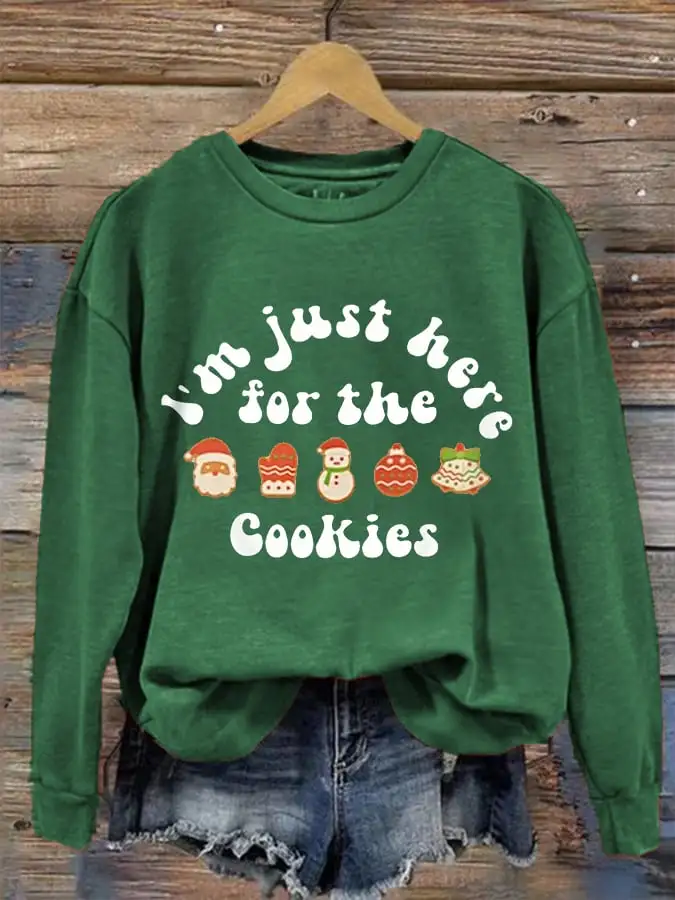 Women's I‘m Just Here For The Cookies Christmas Gifts For Family Casual Sweatshirt